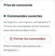 Carte Prise de commande : état Commandes ouvertes et bouton Fermer les commandes